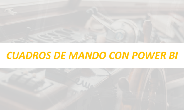 CUADRO DE MANDO CON POWER bi