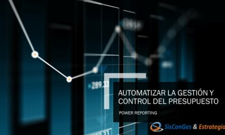 AUTOMATIZAR LA GESTIÓN Y CONTROL DEL PRESUPUESTO con power reporting